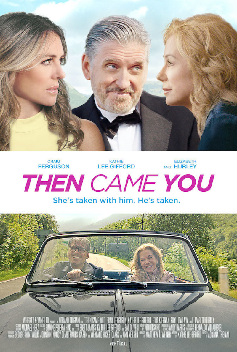 New Movie: Then Came You Starring Kathie Lee Gifford And Craig Ferguson
