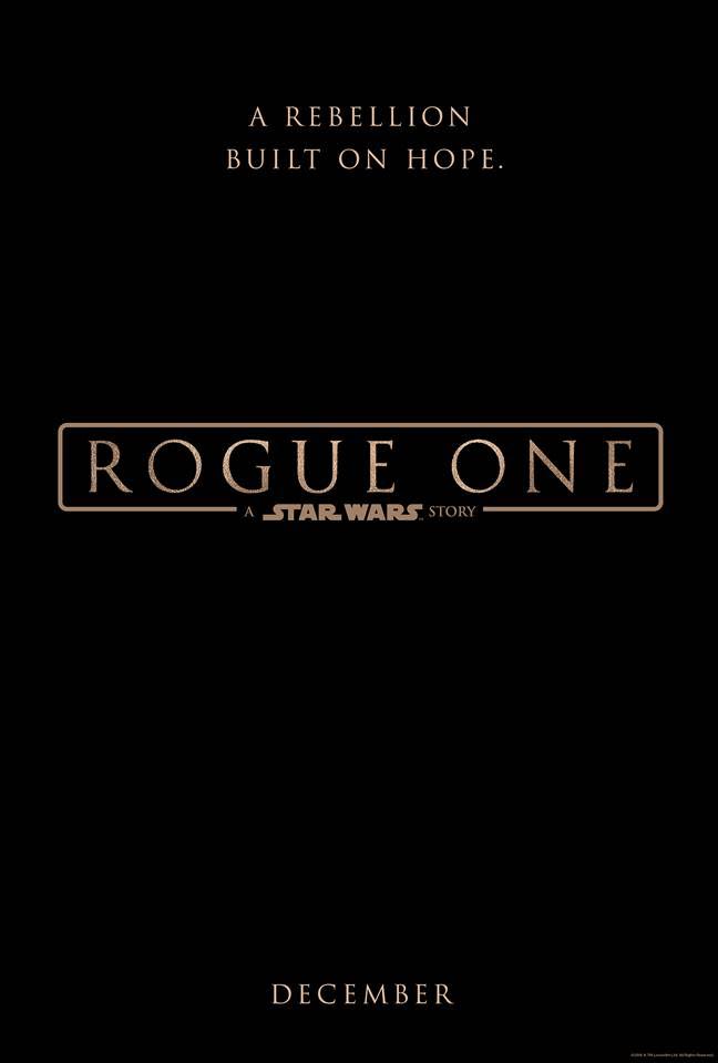 New Movie: ‘ROGUE ONE: A STAR WARS STORY’
