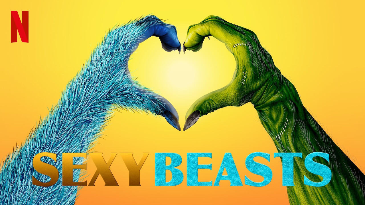 New Show: Netflix’s Sexy Beasts